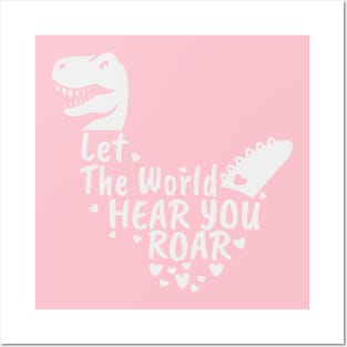Let The World Hear You Roar, Dinosaur Kids, Nursery Sign, Valentine Saying Posters and Art
